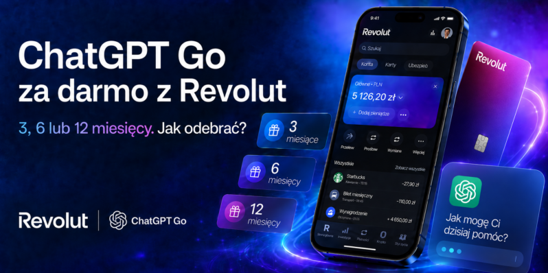 Jak zyskać darmowy chatgpt go z promocją revolut?
