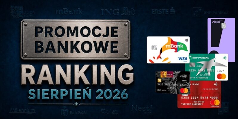 Ranking promocji bankowych dla dorosłych – sierpień 2026